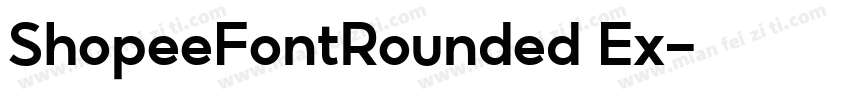 ShopeeFontRounded Ex字体转换